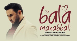 Bala Makhabbat Musiqa video