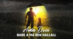 Babë A Ma Bën Hallall Musiqa video