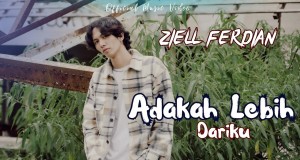Adakah Lebih Dariku Видеои мусиқӣ