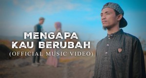 Mengapa Kau Berubah