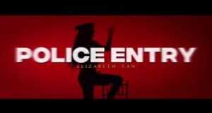Police Entry Music Video