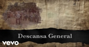 Descansa General Teledysk