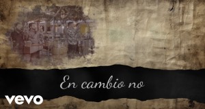 En Cambio No Музыкалық бейне