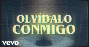 Olvídalo Conmigo Videoclip