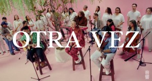 Otra Vez Music Video