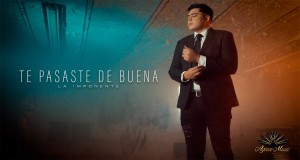 TE PASASTE DE BUENA