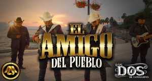 El Amigo Del Pueblo Տեսահոլովակ