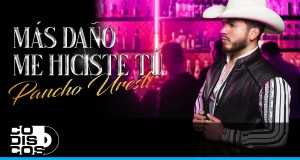 Más Daño Me Hiciste Tú Videoclip