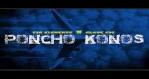 Poncho Konos Хөгжмийн видео