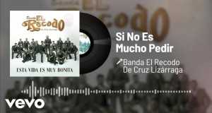 Si No Es Mucho Pedir Müzik video