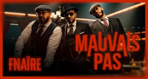 MAUVAIS PAS