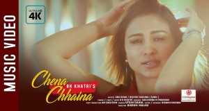 Chena Chhaina... Amashusho yindirimbo