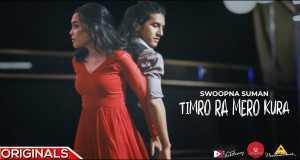 Timro Ra Mero Kura Video musicale