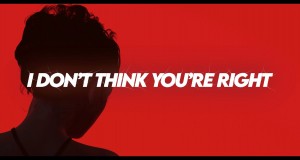 I Don't Think You're Right Hudební video