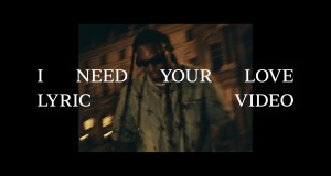 I Need Your Love