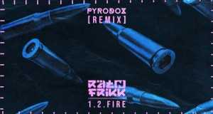 1 2 Fire (Pyrodox Remix) চিত্রসংগীত