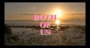Both Of Us Musikkvideo