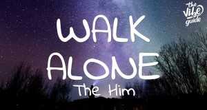 Walk Alone Hudobné video
