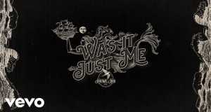 Was It Just Me Video musicale