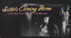 Sister's Coming Home Musikvideo