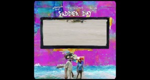 Sudden Day Music Video
