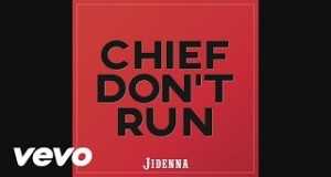 Chief Don't Run موزیک ویدیو