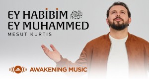 Ey Habibim Ey Muhammed Music Video