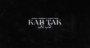 Kab Tak Музикален клип