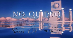 No Quiero Musik Video