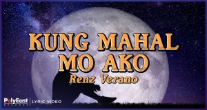 Kung Mahal Mo Ako Video musicale