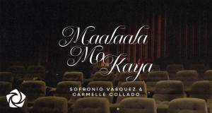 MAALAALA MO KAYA'
