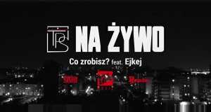 Co Zrobisz? Teledysk