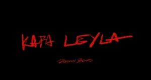 Kafa Leyla Video musicale