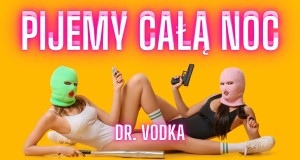 Pijemy Całą Noc