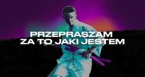 Przepraszam Za To Jaki Jestem Hudobné video