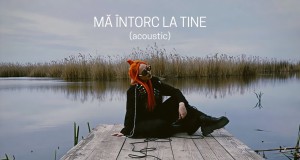 MĂ ÎNTORC LA TINE
