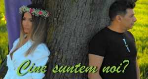 Cine Suntem Noi? Musikkvideo