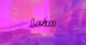 Lean Music Video