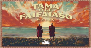 Tama O Le Faifaiaso চিত্রসংগীত