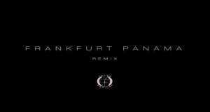 Frankfurt Panama (Remix) 音乐视频