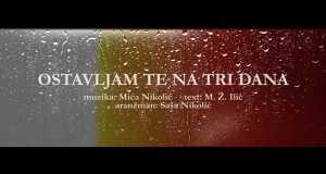 Ostavljam Te Na Tri Dana Amashusho yindirimbo