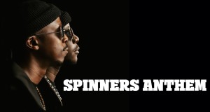 Spinners Anthem Music Video