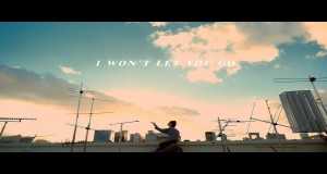 I Won't Let You Go Vídeo de música