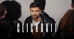 Clickbait Music Video