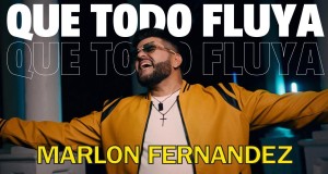 Que Todo Fluya Music Video