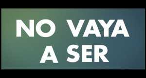 No Vaya A Ser