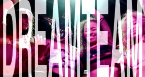 Dreamteam Video musicale