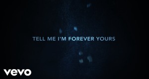 Forever Yours Video musicale