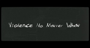 Violence No Matter What