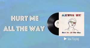 Hurt Me All The Way Video muzikore